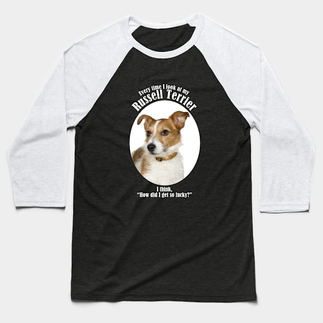 Lucky Russell Terrier Baseball T-Shirt by You Had Me At Woof